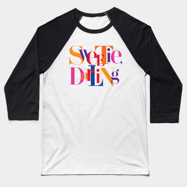 Fabulous Sweetie Darling Baseball T-Shirt by chaxue